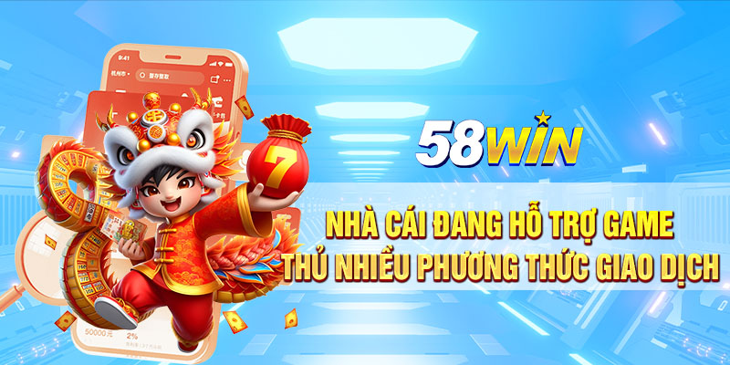 Nha cai dang ho tro game thu nhieu phuong thuc giao dich